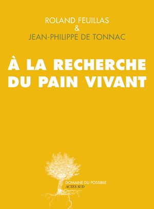 À la recherche du pain vivant