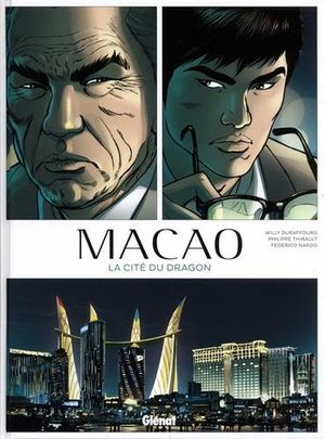 La cité du dragon - Macao, Tome 1