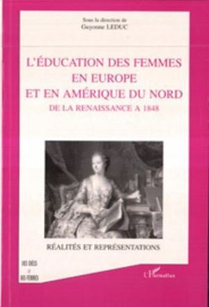 L'éducation des femmes en Europe et en Amérique du Nord de la Renaissance à 1848
