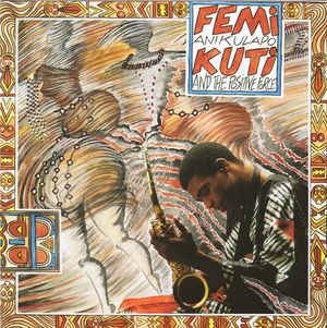 Femi Anikulapo Kuti and the Positive Force