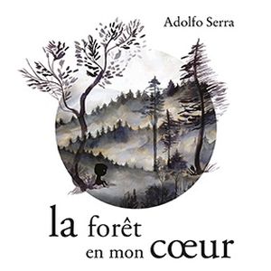 La forêt en mon cœur