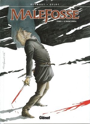 Le Mont perdu - Malefosse, tome 2