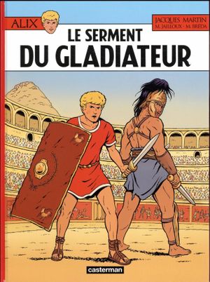 Le Serment du gladiateur - Alix, tome 36