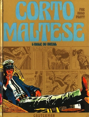 L'Aigle du Brésil - Corto Maltese : Sous le signe du Capricorne 2/2