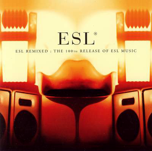 ESL Remixed: The 100th Release of ESL Music