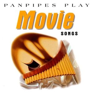 Panpipes Play Movie Songs