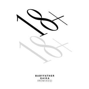 Babyfather / Gaika Remixes (Single)