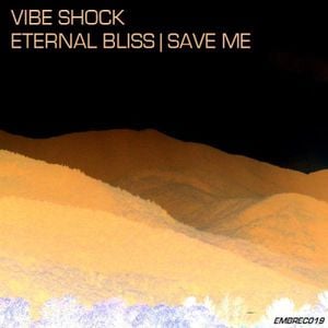 Eternal Bliss / Save Me (Single)