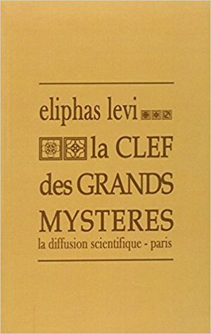 La Clef des grands mystères