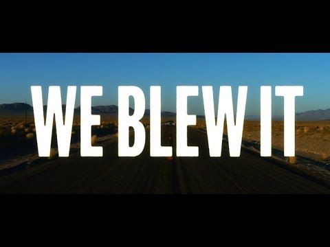 Bande-annonce de We Blew It