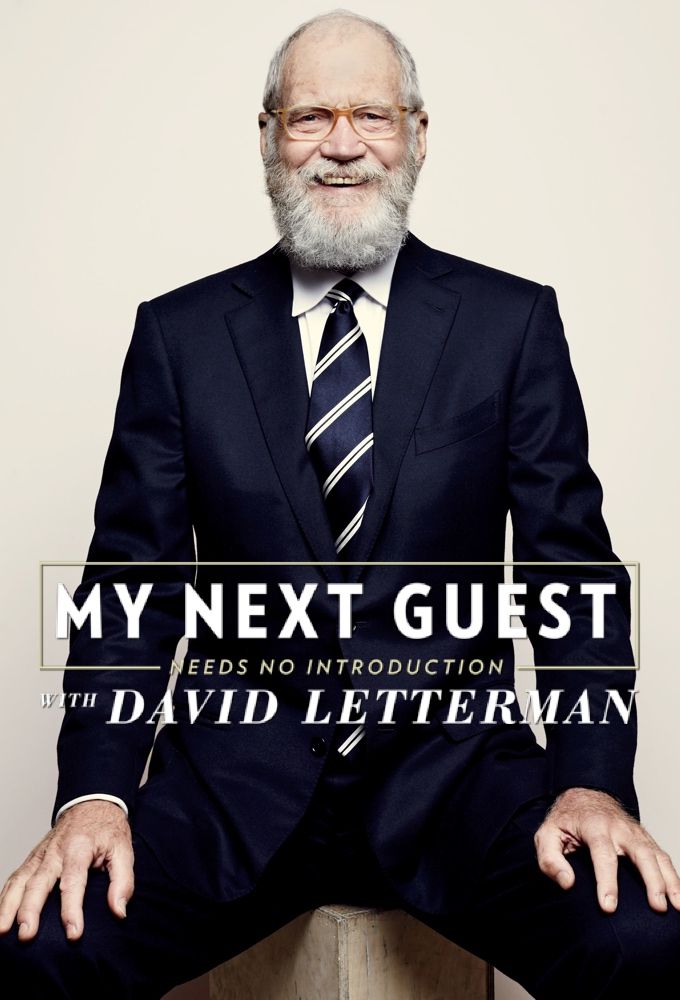 My Next Guest Needs No Introduction With David Letterman - Émission TV