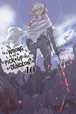 Is It Wrong to Try to Pick Up Girls in a Dungeon? Vol. 10