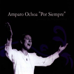 Por siempre: Lo mejor de Amparo Ochoa