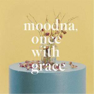 Moodna, Once with Grace (Single)