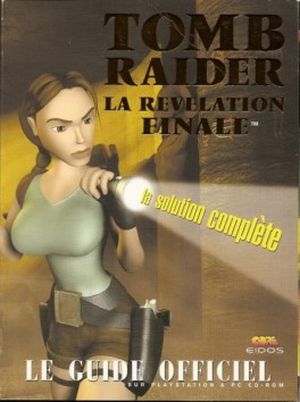 Tomb Raider : La révélation finale - Le Guide officiel