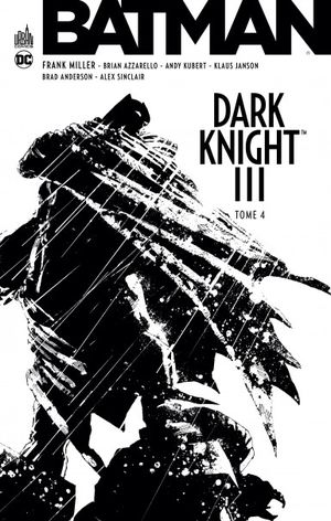 Batman : Dark Knight III, tome 4