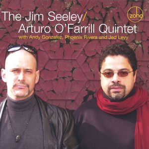 The Jim Seeley / Arturo O’Farrill Quintet