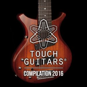 Touch Guitars Compilation 2016