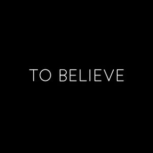 To Believe (Single)