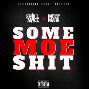 Some Moe Shit (Single)