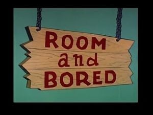 Room and Bored