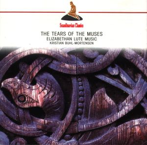 The Tears of the Muses: Elizabethan Lute Music