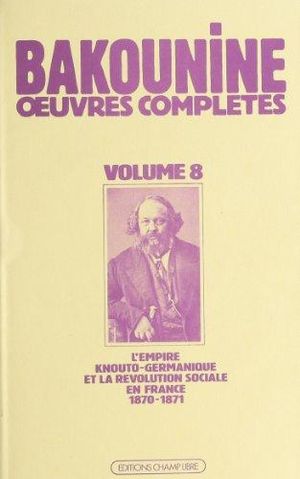 L'empire knouto-germanique et la révolution sociale (1870-1871)