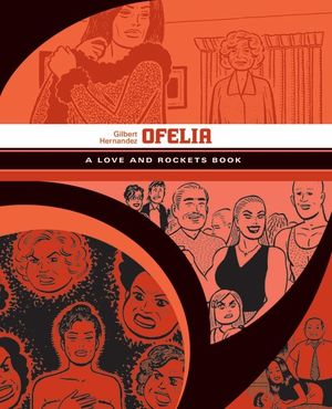 Ofelia - Love and Rockets Library : Palomar and Luba Book 5