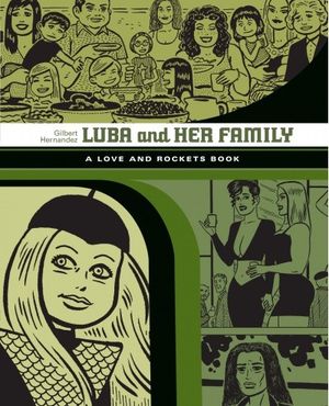 Luba and Her Family - Love and Rockets Library : Palomar & Luba Book 4