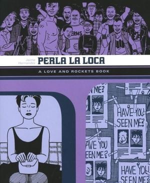 Perla La Loca - Love and Rockets Library : Locas Book 3