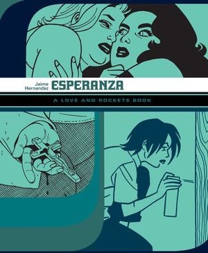 Esperanza - Love and Rockets Library : Locas Book 5