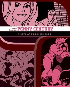 Penny Century - Love and Rockets Library : Locas Book 4