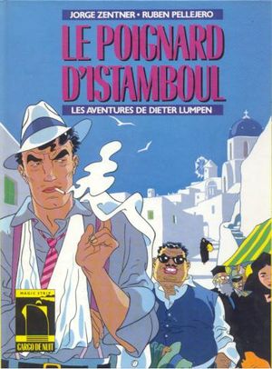 Le Poignard d'Istamboul - Les Aventures de Dieter Lumpen, tome 1