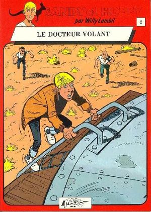 Le Docteur volant - Sandy & Hoppy, tome 2