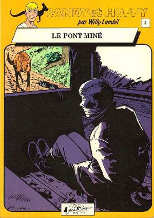 Le Pont miné - Sandy & Hoppy, tome 4