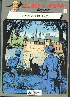 Le Manoir du lac - Sandy & Hoppy, tome 6