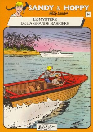 Le Mystère de la grande barrière - Sandy & Hoppy, tome 14