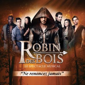 Robin des Bois : Le spectacle musical (Live)