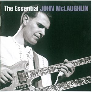 The Essential John McLaughlin