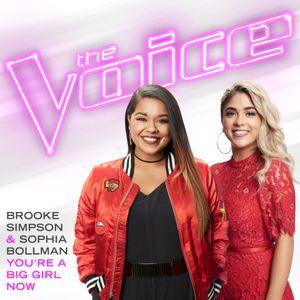You’re a Big Girl Now (The Voice Performance) (Single)