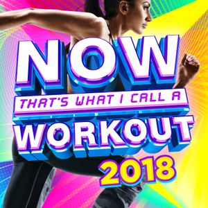 NOW That’s What I Call a Workout 2018