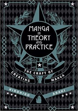 Manga In Theory & Practice: The Craft of Creating