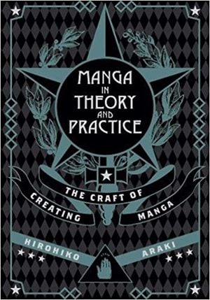 Manga In Theory & Practice: The Craft of Creating