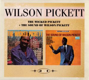 The Wicked Pickett + The Sound of Wilson Pickett