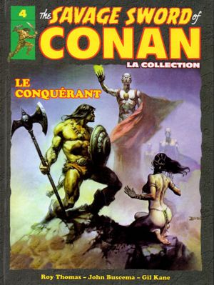 Le Conquérant - The Savage Sword of Conan : La Collection, tome 4