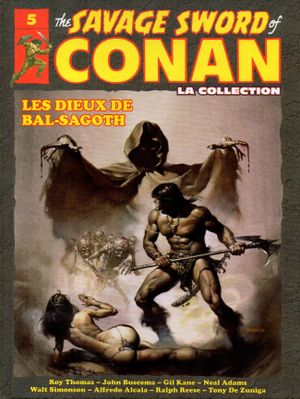 Les Dieux de Bal-Sagoth - The Savage Sword of Conan : La Collection, tome 5