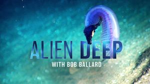 Alien Deep with Bob Ballard