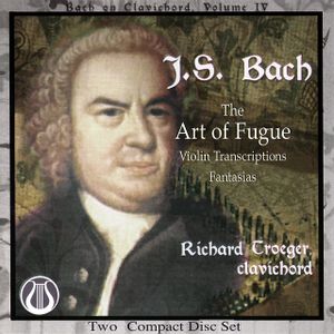 The Art of the Fugue / Violin Transcriptions / Fantasias