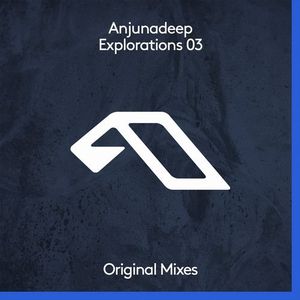 Anjunadeep Explorations 03 (EP)