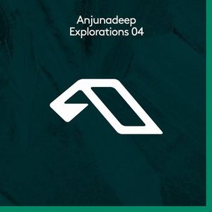 Anjunadeep Explorations 04 (EP)